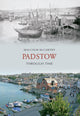 Book cover of: Padstow Through Time