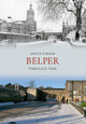 Book cover of: Belper Through Time. By: Adrian Farmer