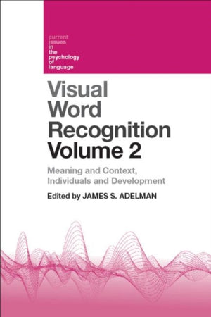 Visual Word Recognition Volume 2