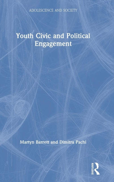 Book cover of: Youth Civic and Political Engagement. By: Martyn Barrett