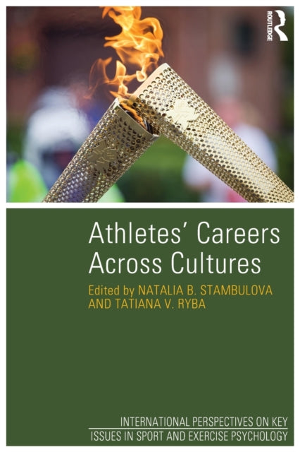 Book cover of: Athletes' Careers Across Cultures. By: Natalia B. Stambulova