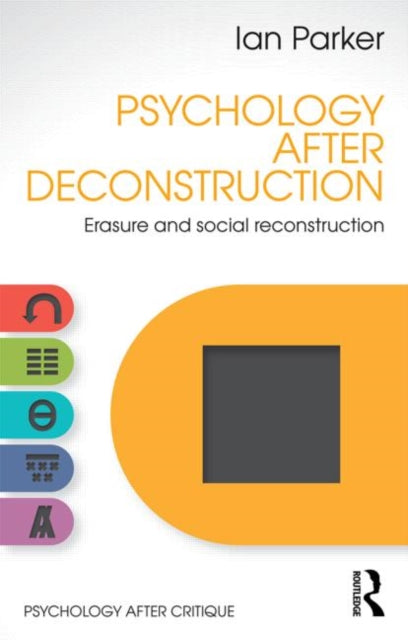 Book cover of: Psychology After Deconstruction. By: Ian Parker