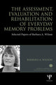 Book cover of: Assessment, Evaluation and Rehabilitation of Everyday Memory Problems