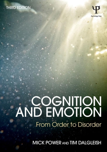 Book cover of: Cognition and Emotion. By: Mick Power