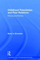 Book cover of: Childhood Friendships and Peer Relations. By: Barry Schneider