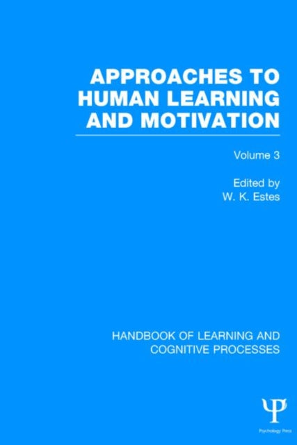 Book cover of: Handbook of Learning and Cognitive Processes (Volume 3). By: William K. Estes