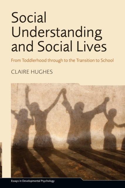 Book cover of: Social Understanding and Social Lives. By: Claire Hughes