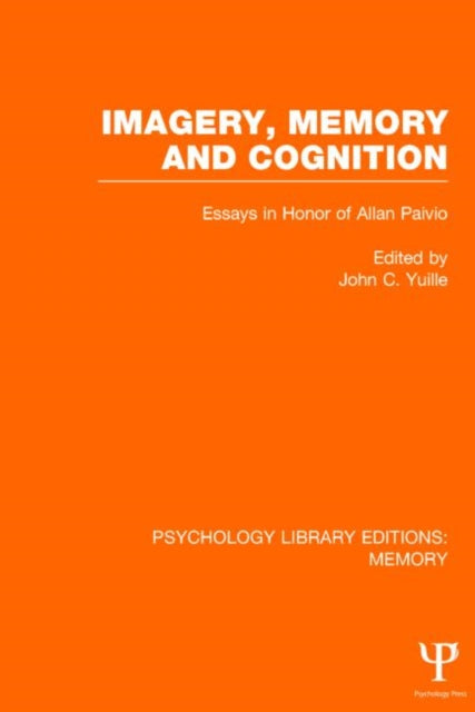 Book cover of: Imagery, Memory and Cognition (PLE: Memory). By: John C. Yuille
