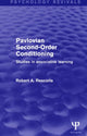 Book cover of: Pavlovian Second-Order Conditioning (Psychology Revivals). By: Robert A. Rescorla