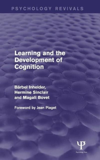 Book cover of: Learning and the Development of Cognition (Psychology Revivals). By: Barbel Inhelder