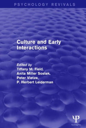 Culture and Early Interactions (Psychology Revivals)