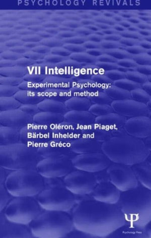 Experimental Psychology Its Scope and Method: Volume VII (Psychology Revivals)