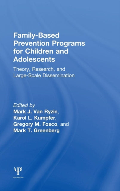 Book cover of: Family-Based Prevention Programs for Children and Adolescents. By: Mark J. Van Ryzin