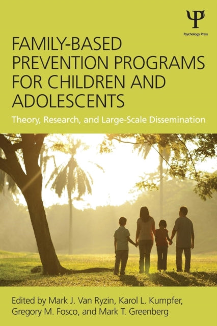 Book cover of: Family-Based Prevention Programs for Children and Adolescents. By: Mark J. Van Ryzin