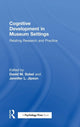 Book cover of: Cognitive Development in Museum Settings. By: David M. Sobel