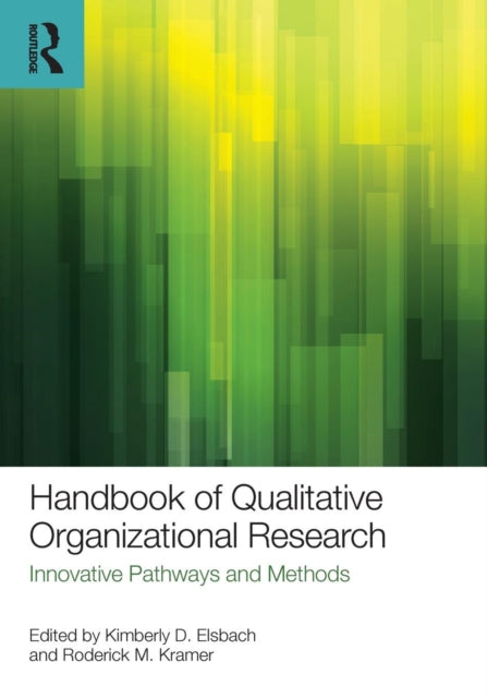 Book cover of: Handbook of Qualitative Organizational Research. By: Kimberly D. Elsbach