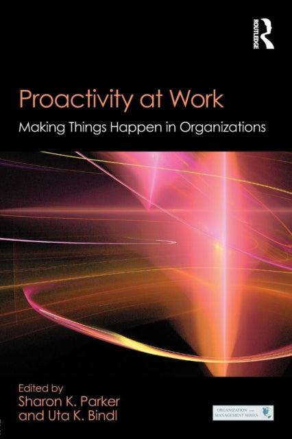 Book cover of: Proactivity at Work. By: Sharon K. Parker