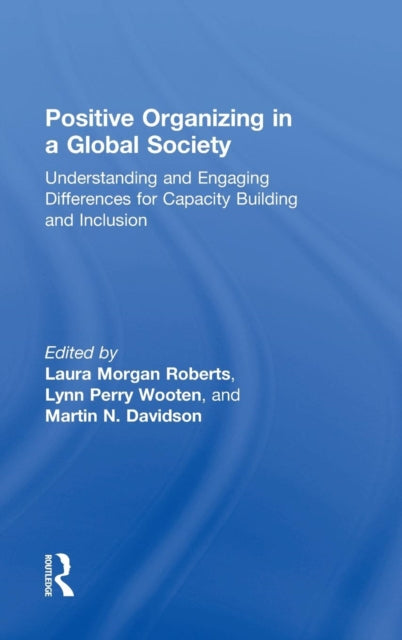 Book cover of: Positive Organizing in a Global Society. By: Laura Morgan Roberts