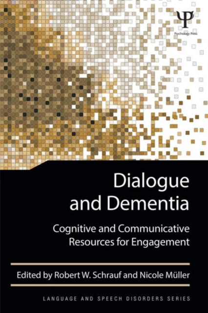 Book cover of: Dialogue and Dementia. By: Robert W. Schrauf