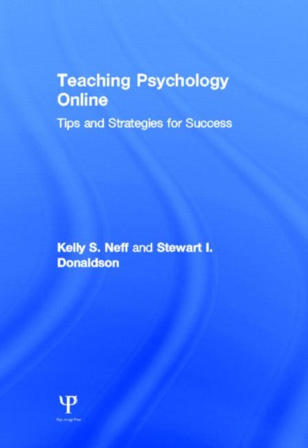 Book cover of: Teaching Psychology Online. By: Kelly S. Neff