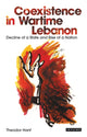Book cover of: Coexistence in Wartime Lebanon