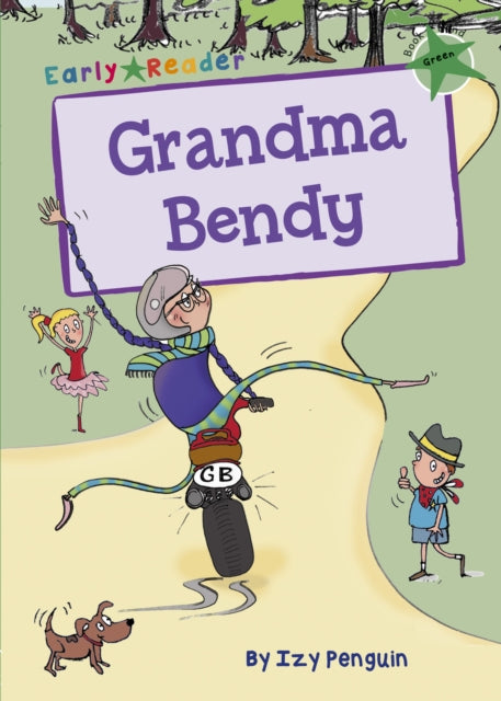 Book cover of: Grandma Bendy. By: Izy Penguin