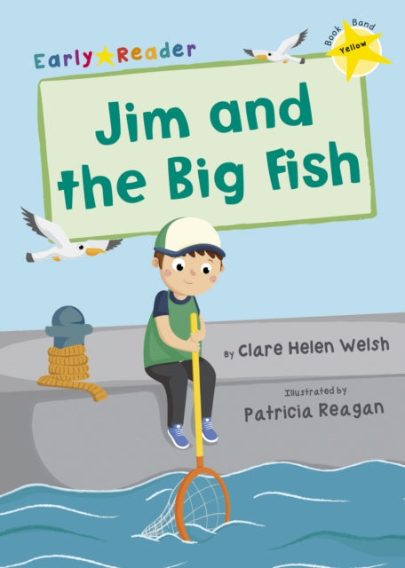Book cover of: Jim and the Big Fish. By: Clare Helen Welsh
