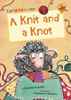 Book cover of: Knit and a Knot. By: Amanda Brandon