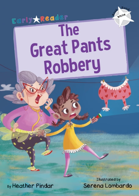 Great Pants Robbery, (White Early Reader) 9781848864368 Heather Pindar