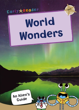 World Wonders, (Gold Non-fiction Early Reader)