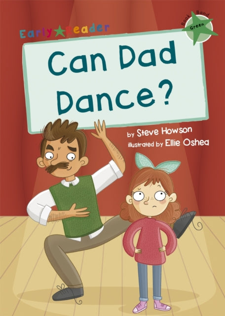 Book cover of: Can Dad Dance?. By: Steve Howson