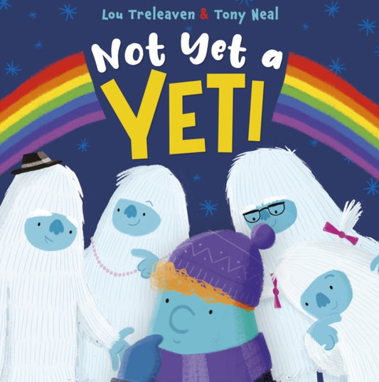 Book cover of: Not Yet a Yeti. By: TRELEAVEN, LOU