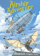 Book cover of: Airship Adventure. By: Cath Jones; Alessandro D'urso