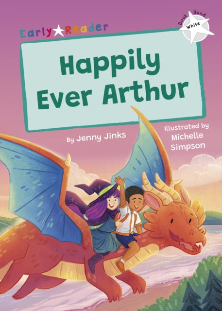 Book cover of: Happily Ever Arthur. By: Jenny Jinks; Michelle Simpson