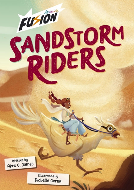 Book cover of: Sandstorm Riders. By: April C. James; Diobelle Cerna