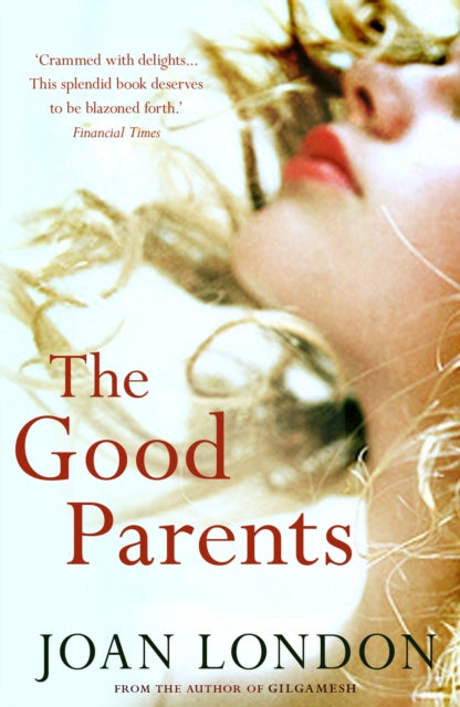 Book cover of: Good Parents. By: Joan London