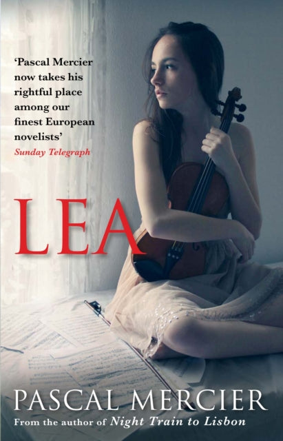 Book cover of: Lea. By: PASCAL MERCIER
