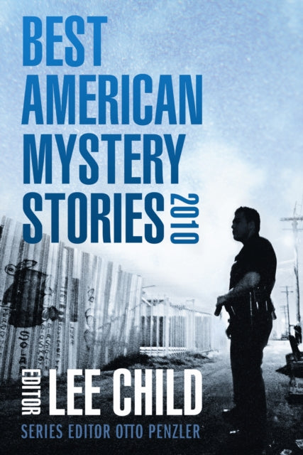 Book cover of: Best American Mystery Stories, 2010. By: Lee Child