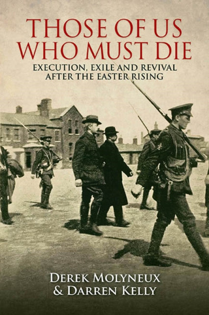 Book cover of: Those of Us Who Must Die. By: Derek Molyneux