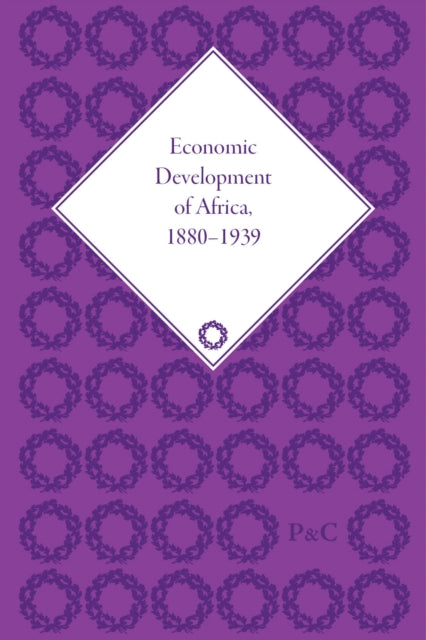 Book cover of: Economic Development of Africa, 1880–1939. By: David Sunderland