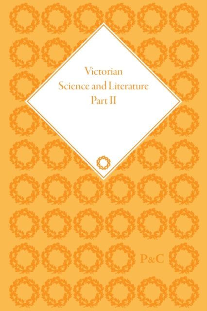Victorian Science and Literature, Part II