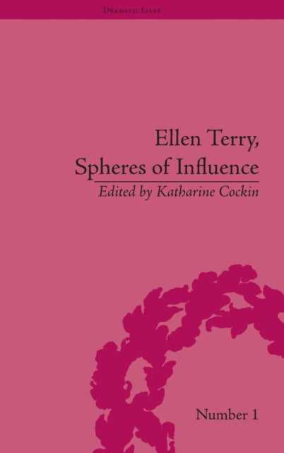 Book cover of: Ellen Terry, Spheres of Influence. By: Katharine Cockin
