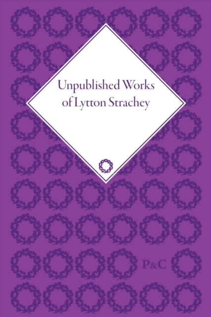 Book cover of: Unpublished Works of Lytton Strachey. By: Todd Avery