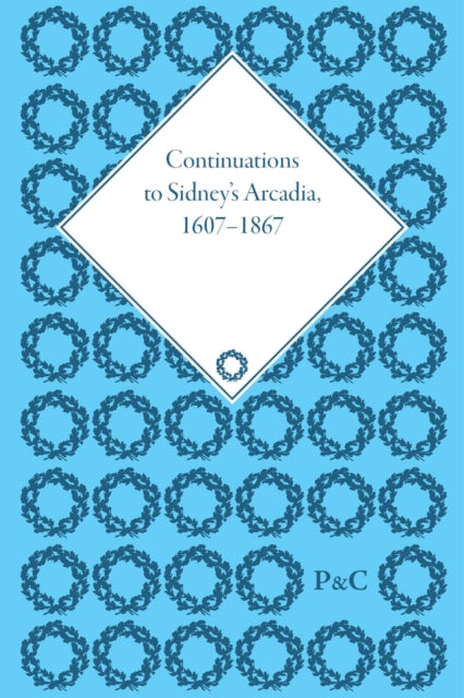 Book cover of: Continuations to Sidney's Arcadia, 1607–1867. By: Marea Mitchell