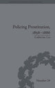 Book cover of: Policing Prostitution, 1856-1886. By: Catherine Lee