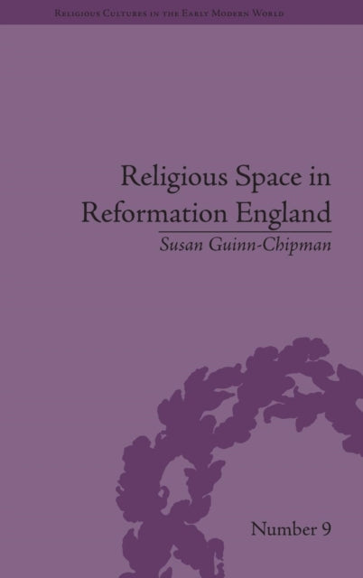 Religious Space in Reformation England