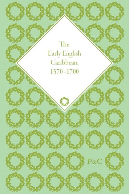 Book cover of: Early English Caribbean, 1570–1700. By: Carla Gardina Pestana