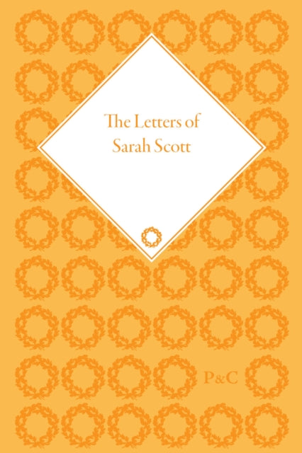 The Letters of Sarah Scott