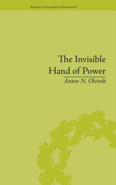 Book cover of: Invisible Hand of Power. By: Anton N. Oleinik