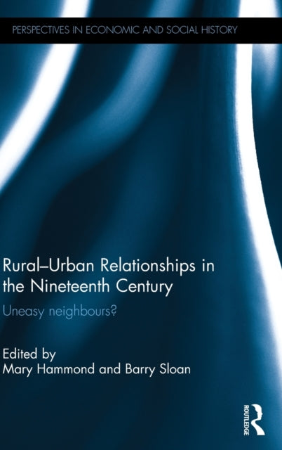 Book cover of: Rural-Urban Relationships in the Nineteenth Century. By: Mary Hammond